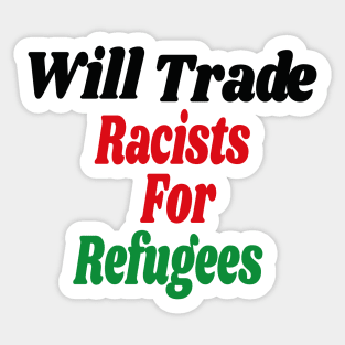 Will Trade Racists for Refugees Gift / African America Flags Vintage Style / Immigration Gift Idea Sticker